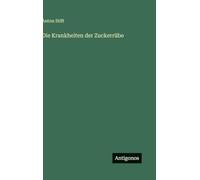 Die Krankheiten der Zuckerrübe
