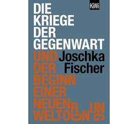 Die Kriege der Gegenwart und der Beginn einer neuen Weltordnung: Die große Analyse des ehemaligen Außenministers