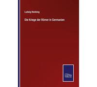 Die Kriege der Römer in Germanien