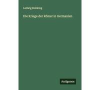 Die Kriege der Römer in Germanien