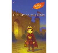 Die Krone aus Holz