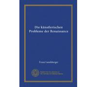Die künstlerischen Probleme der Renaissance