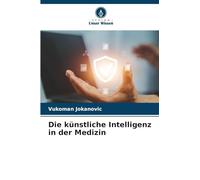Die künstliche Intelligenz in der Medizin