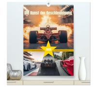 Die Kunst der Beschleunigung (hochwertiger Premium Wandkalender 2026 DIN A2 hoch), Kunstdruck in Hochglanz: Mit innovativer Technologie, ... Geschwindigkeit und Rennsportleidenschaft.