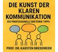 Die Kunst der klaren Kommunikation