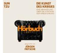 Die Kunst Des Krieges. Eine Abhandlung Über Die Strategie Der Kriegfüh