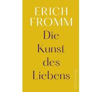 Die Kunst des Liebens: Geschenkbuchausgabe | Ein Psychoanalytiker analysiert die Liebe in alle ihren Aspekten