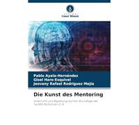 Die Kunst des Mentoring: Unterricht und Begleitung auf der Grundlage der TecNM-Richtlinien D. R.