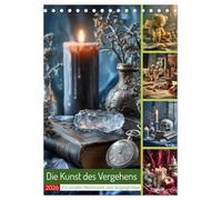 Die Kunst des Vergehens (Tischkalender 2026 DIN A5 hoch), CALVENDO Monatskalender: Jeder Monat zeigt ein emotionales Stillleben voller symbolischer Tiefe zwischen Leben, Tod, Erinnerung und Hoffnung.