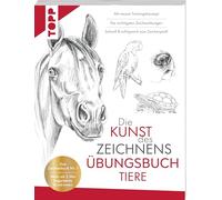 Die Kunst des Zeichnens Tiere Übungsbuch: Das Zeichenbuch Nr. 1. Mehr als 2 Mio begeisterte Kund:innen