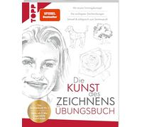 Die Kunst des Zeichnens Übungsbuch. Mit neuem Trainingskonzept: Das Zeichenbuch Nr. 1. Mehr als 2 Mio begeisterte Kund:innen