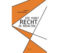 Die Kunst, Recht zu behalten