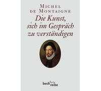 Die Kunst, sich im Gespräch zu verständigen