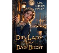 Die Lady und das Biest (Regency Creatures)