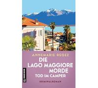 Die Lago Maggiore-Morde - Tod im Camper: Kriminalroman: 3 (Commissaria Casanova)