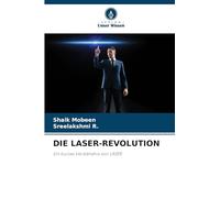 DIE LASER-REVOLUTION: Ein kurzes Verständnis von LASER