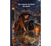 Die Laterne am Rand der Nacht: Ein Halloween-Rätsel über Erinnerung, Beweise und Zuhören