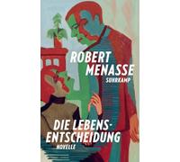 Die Lebensentscheidung: Novelle | Ein Buch, das uns nicht nur lehrt, dass das Leben anders weitergeht als erwartet
