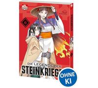 Die Legende der Steinkrieger 06: Fesselndes Fantasy-Epos über Verrat, Macht und eine sagenumwobene Kriegerin aus Stein - Actiongeladener Manga in historischem Setting: 6