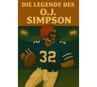 Die Legende des O.J. Simpson