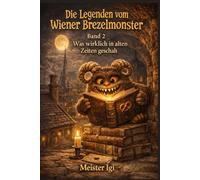 „Die Legende vom Wiener Brezelmonster: Zweiter Teil der Serie