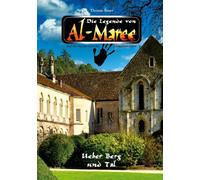 Die Legende von Al-Maree - Über Berg und Tal: Auf der Suche nach der Schwarzen Hand: 2