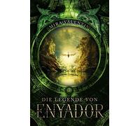 Die Legende von Enyador: 1 (Enyador-Saga)