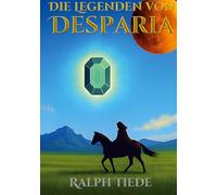 Die Legenden von Desparia