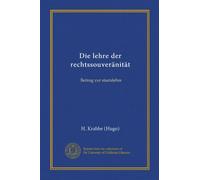 Die lehre der rechtssouveränität: Beitrag zur staatslehre
