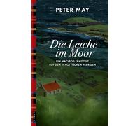 Die Leiche im Moor: Fin Macleod ermittelt auf den schottischen Hebriden