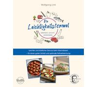 Die Leichtigkeitsformel - Abends leicht genießen: Leichter und köstlicher Genuss beim Abendessen - für einen guten Schlaf und optimale Fettverbrennung