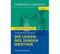 Die Leiden des jungen Werther: Hamburger Leseheft plus Königs Mateialien: 506