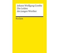 Die Leiden des jungen Werther | Johann Wolfgang Von Goethe