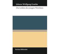 Die Leiden des jungen Werthers: Mit 37 farbigen Zeichnungen des Autors