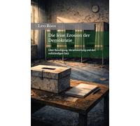 Die leise Erosion der Demokratie: Über Beteiligung, Verantwortung und den vollständigen Satz