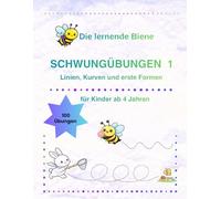 Die lernende Biene - Schwungübungen Band 1: Linien, Kurven & erste Formen: 100 Übungen zur Förderung der Feinmotorik für Kinder ab 4 Jahren