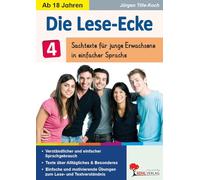 Die Lese-Ecke / Band 4: Sachtexte für Jugendliche ab 18 in einfacher Sprache
