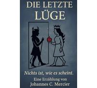 Die letzte Lüge