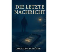 Die letzte Nachricht