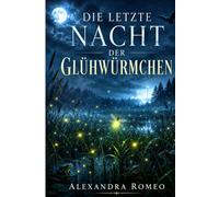Die letzte Nacht der Glühwürmchen