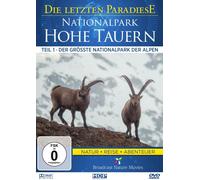 Die letzten Paradiese - Nationalpark Hohe Tauern I - Der größte Nationalpark der Alpen [Alemania] [DVD]