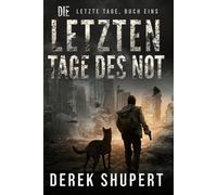 Die Letzten Tage des Not: 1 (Last Days)