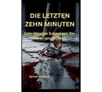 Die Letzten Zehn Minuten