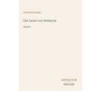 Die Leute von Seldwyla: Band 1