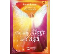 Die lichte Kraft der Engel