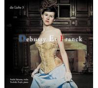 Die Liebe 3-Debussy et Franck