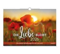 Die Liebe bleibt 2026: Himmlische Verheißungen für dich und mich
