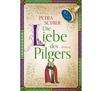 Die Liebe des Pilgers