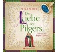Die Liebe Des Pilgers (ungekürzt) (audiolibro)