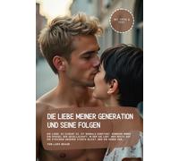 Die Liebe meiner Generation und seine Folgen: Die Liebe, so scheint es, ist niemals konstant, sondern immer ein Spiegel der Gesellschaft, in der sie ... unserer Städte blickt, wer die Hände der…